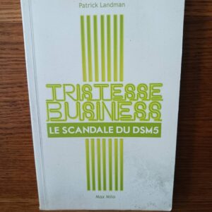 Tristesse business : le scandale du DSM-5
