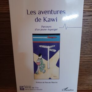 Les aventures de Kawi : parcours d'un jeune Asperger