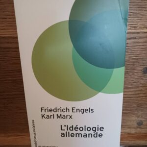 L'idéologie allemande (Reproduction [en fac-similé]) Karl Marx et Friedrich Engels ; présentée et a…