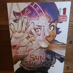 Saint Arcane. Tome 1