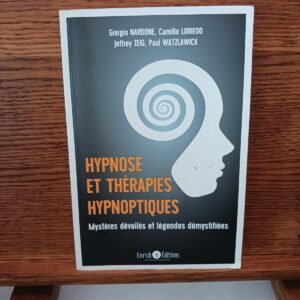 Hypnose et thérapies hypnotiques : mystères dévoilés et légendes démystifiées