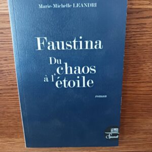 Faustina, du chaos à l'étoile