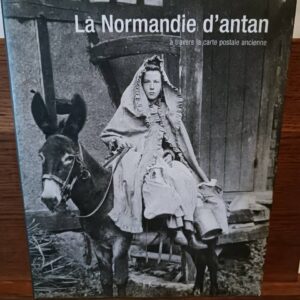 La Normandie d'antan