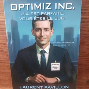 Optimiz inc. : l'IA est parfaite. Vous êtes le bug.