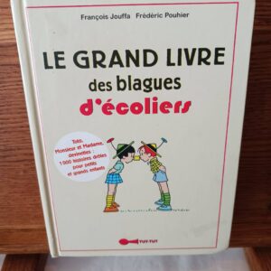 Le grand livre des blagues d'écoliers