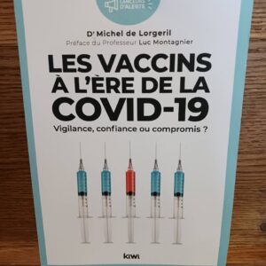 Les vaccins à l'ère de la COVID-19 : vigilance, confiance ou compromis ?