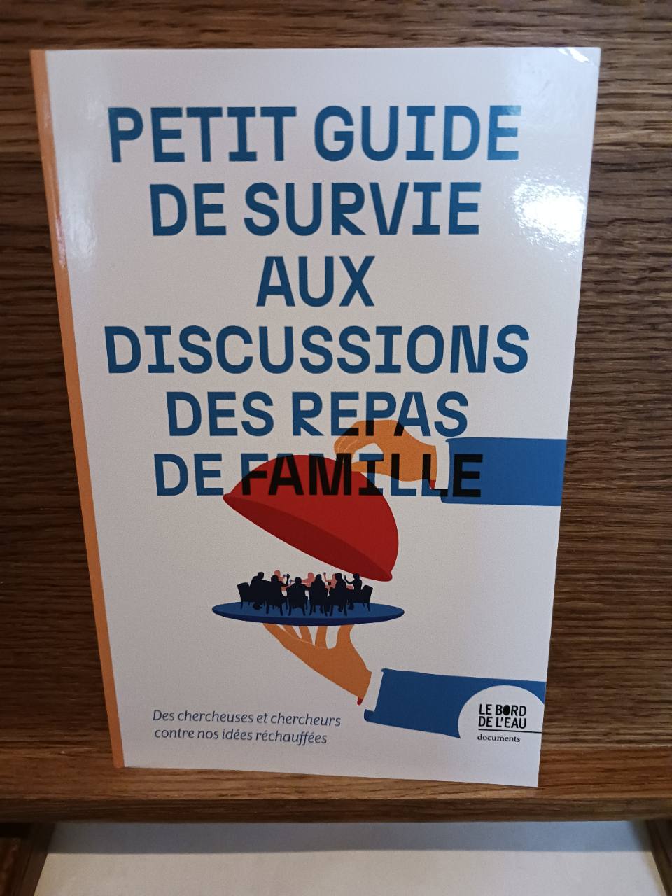 Petit guide de survie aux discussions des repas de famille