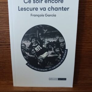 Ce soir encore Lescure va chanter