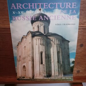 Architecture de la Russie ancienne: Xe-XVe siècles