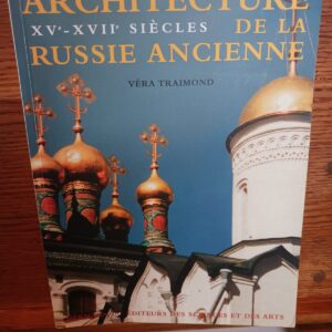 Architecture de la Russie ancienne: Xve-XVIIe siècles