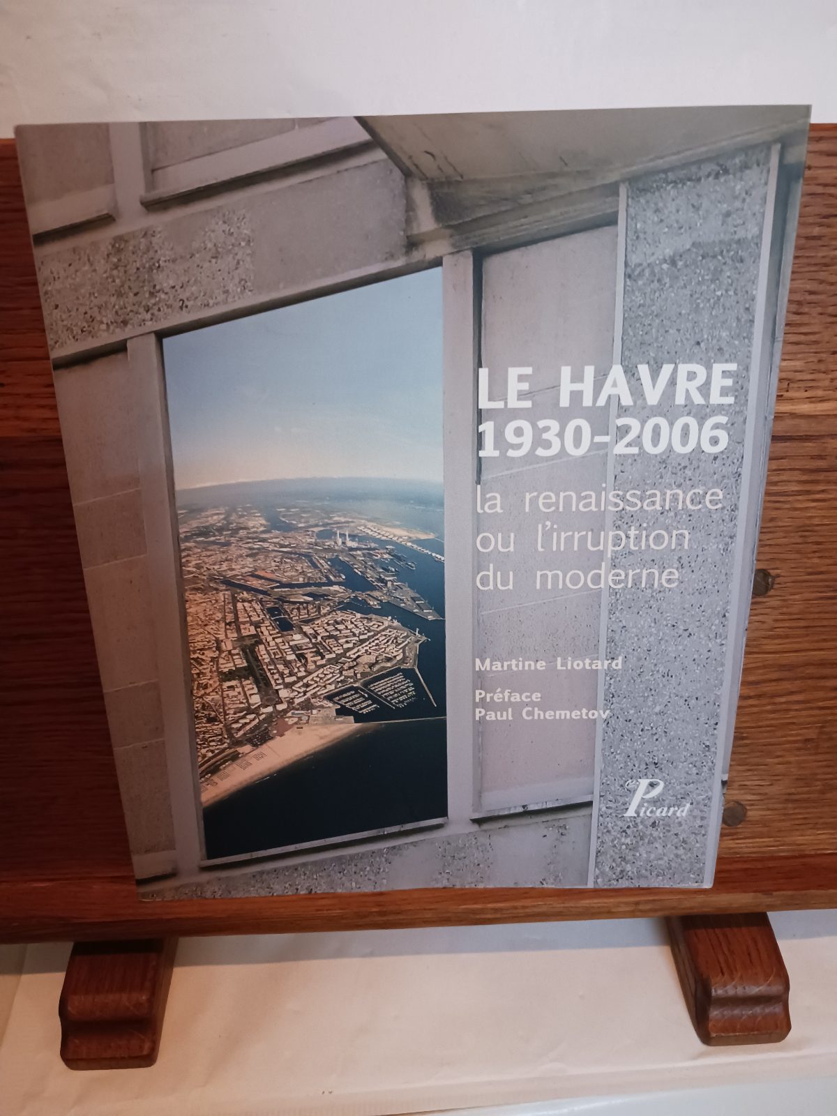 Le Havre 1930-2006 : la renaissance ou l'irruption moderne
