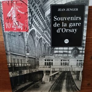 Souvenirs de la gare d'Orsay