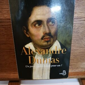 Alexandre Dumas : un pour toutes, toutes pour un !