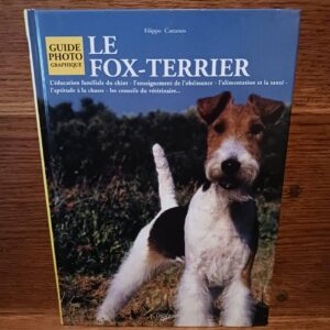 Le Fox-terrier (Nouvelle éd.) Filippo Cattaneo ; [traduit de l'italien par Nelly Turrini]