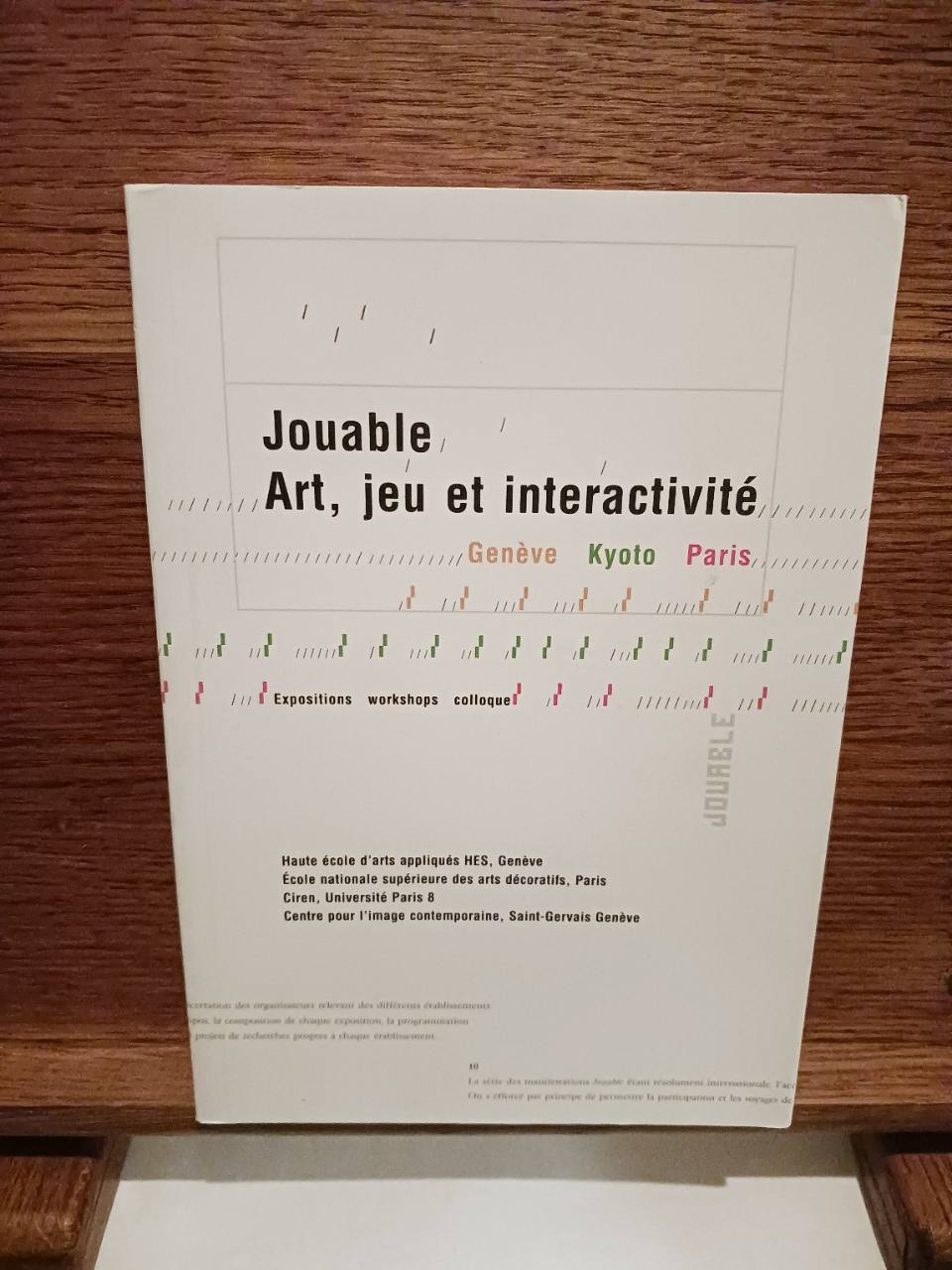 Jouable : art, jeu et interactivité : Genève - Kyoto - Paris : expositions - workshops - colloque