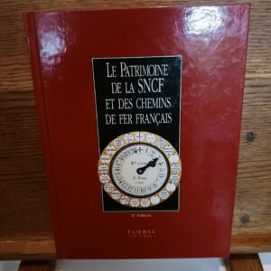 Patrimoine Scnf et Chemins de Fer Français tome 2