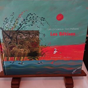 Les bêtises - Les pinceaux s'en mêlent