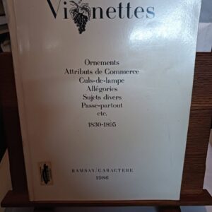 Vignettes, ornements, attributs de commerce, culs-de-lampe, allégories, sujets divers, passe-partou…