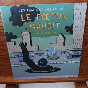 Le foetus maudit