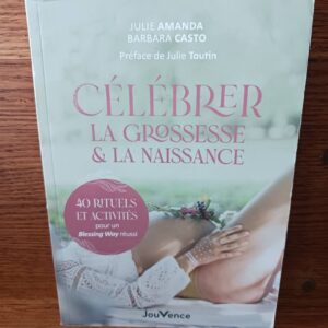 Célébrer la grossesse & la naissance