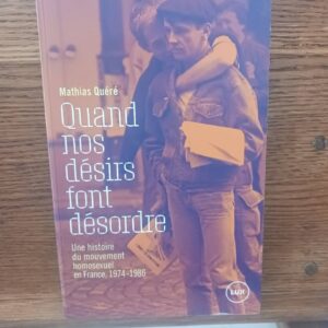 Quand nos désirs font désordre
