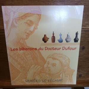 Les biberons du Docteur Dufour