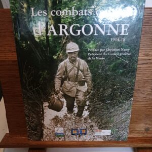 Les combats oubliés d'Argonne : 1914-18