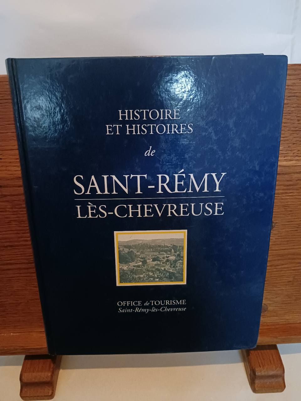 Histoire et histoires de Saint-Rémy-lès-Chevreuse