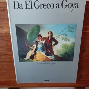 Da El Greco a Goya