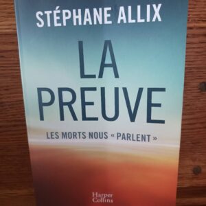 La preuve : les morts nous parlent