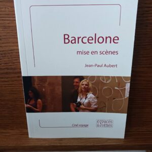 Barcelone mise en scènes