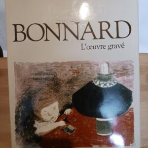 Bonnard, l'oeuvre grave