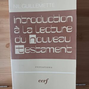 Introduction à la lecture du Nouveau Testament