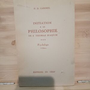Initiation à la philosophie de saint Thomas d'Aquin