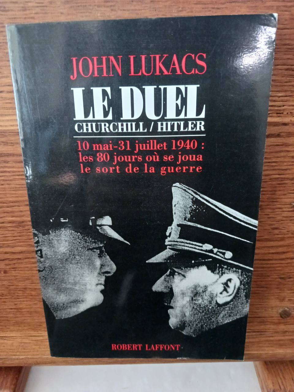 The Duel:10 May-31 July 1940