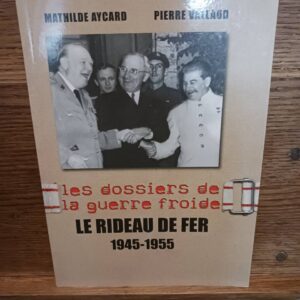 Le rideau de fer, 1945-1955