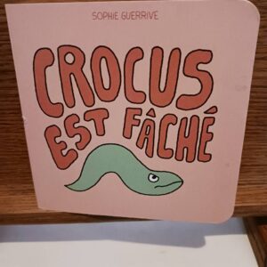 Crocus est fâché