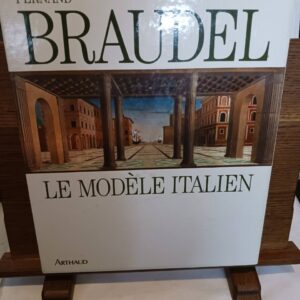 Le Modèle Italie - (Out Of Italy, Voir Fa3500) - 9782700306514 Fernand Braudel