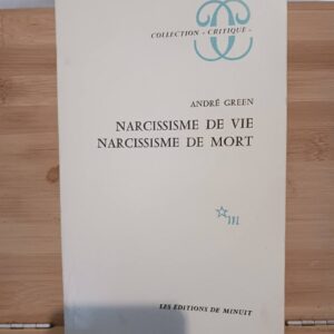 Narcissisme de vie, narcissisme de mort