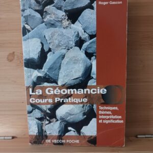 La géomancie: Cours pratique