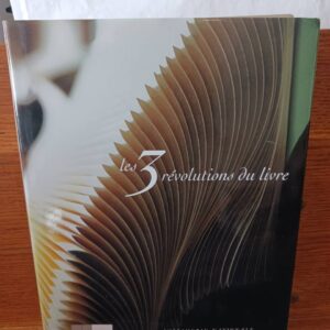 Les trois révolutions du livre