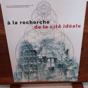 A la recherche de la cité idéale