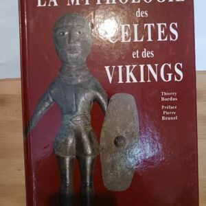 La mythologie des Celtes et des Vikings