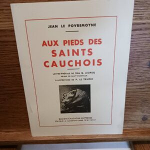 Aux pieds des saints cauchois