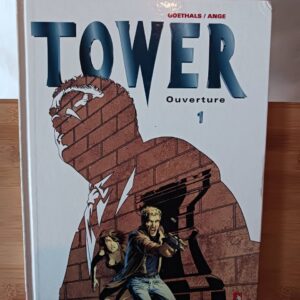 Tower Tome 1 : Ouverture