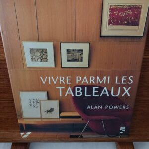 Vivre parmi les tableaux