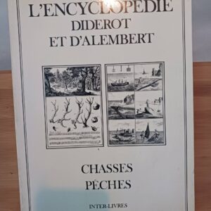 Chasses , Pêches - L'encyclopédie