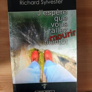 J'espère que vous allez mourir bientôt : mots sur la non-dualité et la libération