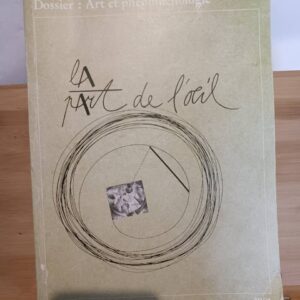 La part de l'oeil nø7 : art et phénoménologie