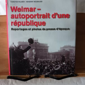 Weimar, autoportrait d'une république